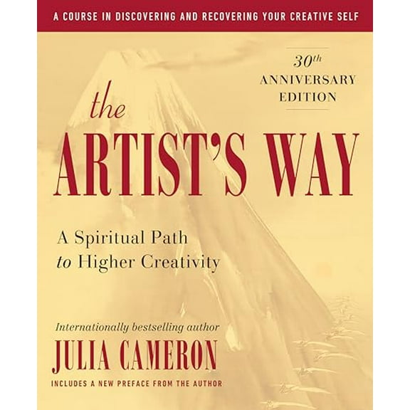 Pre-Owned The Artist's Way: 30th Anniversary Edition (Paperback) 0143129252 9780143129257