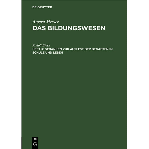 Gedanken Zur Auslese Der Begabten in Schule Und Leben (Hardcover)