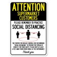 thumbnail image 1 of SignMission OS-NS-D-710-25373 Covid-19 Notice Sign - Attention Supermarket Customers Practice Social Distancing, 1 of 1