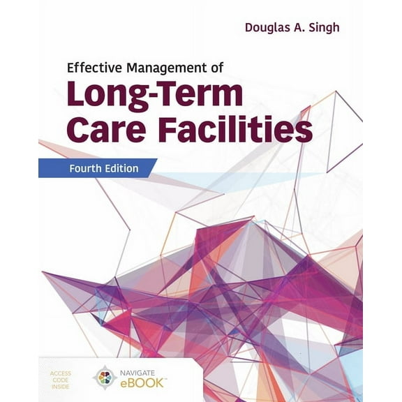 Effective Management of Long-Term Care Facilities, (Paperback)