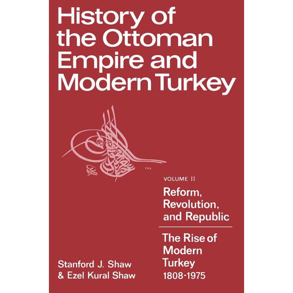 History of the Ottoman Empire and Modern Turkey Volume 2, Reform