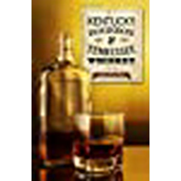 Kentucky Bourbon and Tennessee Whiskey