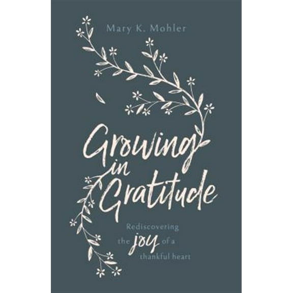 Pre-Owned Growing in Gratitude: Rediscovering the Joy of a Thankful Heart (Paperback) 1784982334 9781784982331