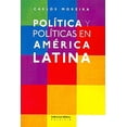 thumbnail image 1 of Política y políticas en América Latina, de Moreira Carlos, 1 of 2