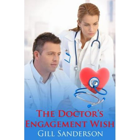 The Doctor's Engagement Wish - eBook (Best Wishes For Engagement)