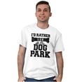 thumbnail image 4 of Rather Be Dog Park Pet Puppy Owner Men's Graphic T Shirt Tees Brisco Brands X, 4 of 4