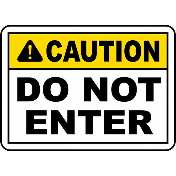 Traffic & Warehouse Signs - Caution Do Not Enter Sign - Weather Approved Aluminum Street Sign, 0.04 Thickness - 10" X 7"