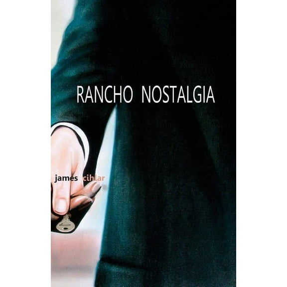 Rancho Nostalgia, (Paperback)