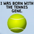 thumbnail image 2 of CafePress - Born With The Tennis Gene Body Suit - Baby Light Bodysuit, Size Newborn - 24 Months, 2 of 4