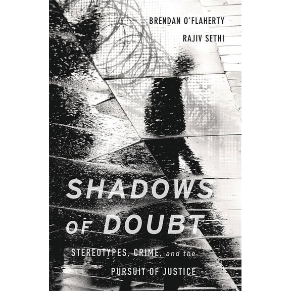 Shadows of Doubt: Stereotypes, Crime, and the Pursuit of Justice (Hardcover)