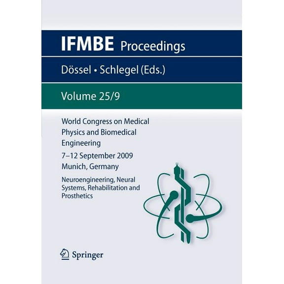 Ifmbe Proceedings World Congress on Medical Physics and Biomedical Engineering September 7 - 12, 2009 Munich, Germany: Vol. 25/IX Neuroeng, Book 25, (Paperback)