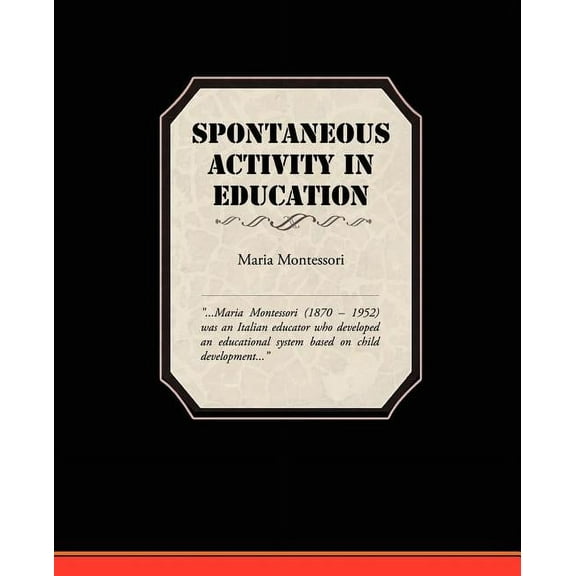 Spontaneous Activity In Education, (Paperback)