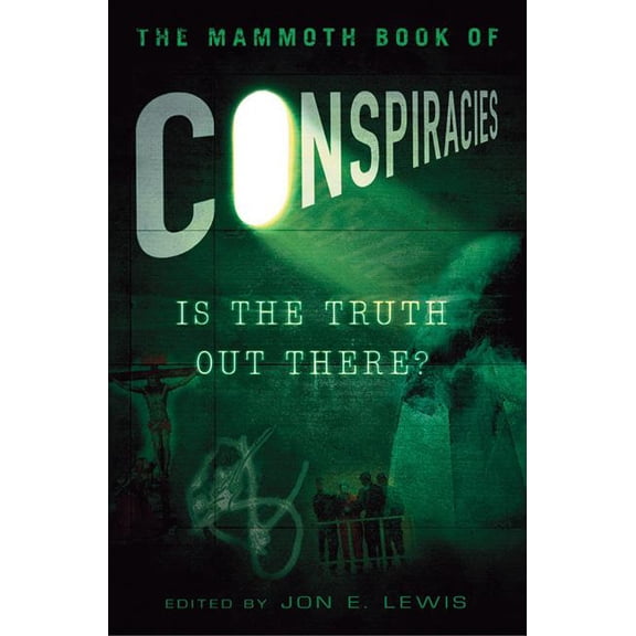 Mammoth Books The Mammoth Book of Conspiracies, (Paperback)