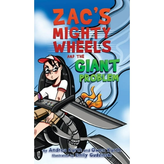 Zac's Mighty Wheels and the Giant Problem, (Hardcover)
