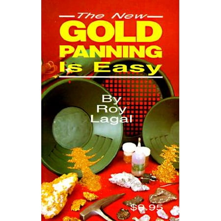 New Gold Panning Is Easy : Prospecting and Treasure