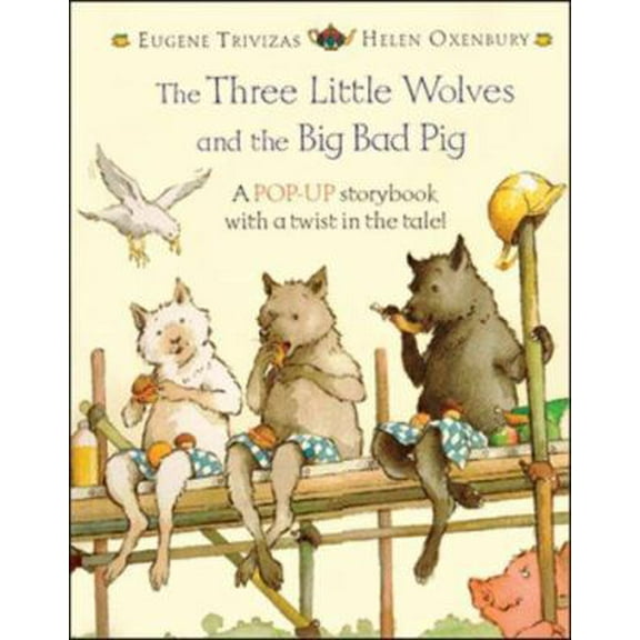 Pre-Owned The Three Little Wolves and the Big Bad Pig (Hardcover) 1405206691 9781405206693
