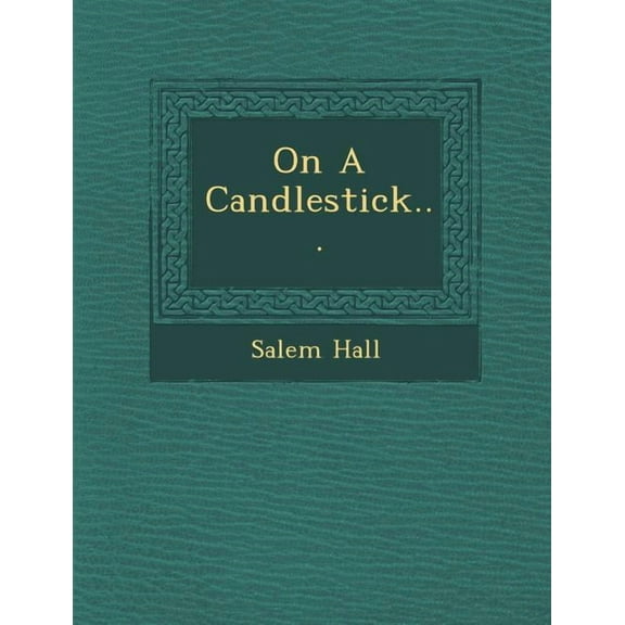 On a Candlestick... (Paperback)