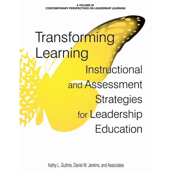 Contemporary Perspectives on Leadership  Transforming Learning: Instructional and Assessment Strategies for Leadership Education, (Paperback)
