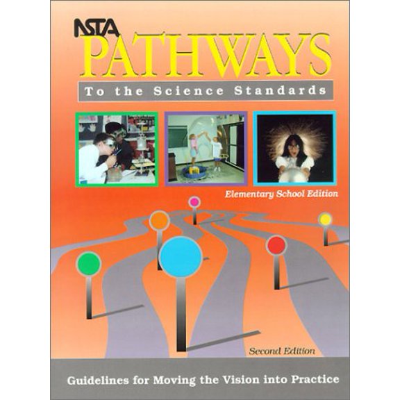 Pre-Owned NSTA Pathways to the Science Standard: Guidelines for Moving the Vision into Practice, Elementary School Edition, 9780873551618, 0873551613, Paperback, First Edition edition