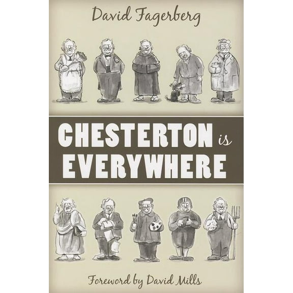 Chesterton Is Everywhere Paperback David Fagerberg