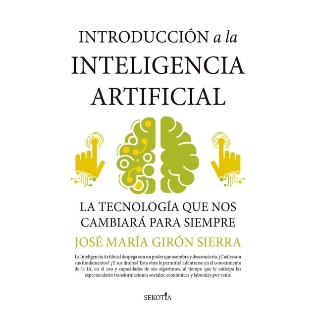 Libro Introduccion A La Inteligencia Artificial Tapa Blanda, Autor Jose Maria Giron Sierra, Editorial Sekotia