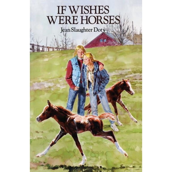If Wishes Were Horses