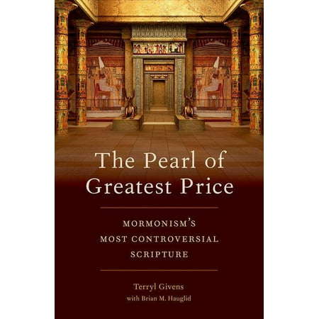 UPC: 9780190603861 | The Pearl of Greatest Price : Mormonism s Most Controversial Scripture (Hardcover)