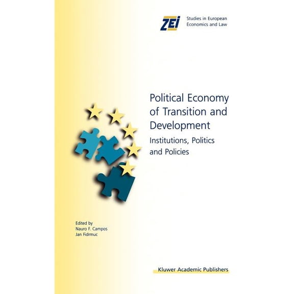 ZEI Studies in European Economics and La Political Economy of Transition and Development: Institutions, Politics and Policies, Book 5, (Hardcover)