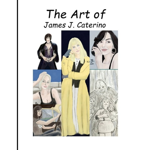 The Art of James J. Caterino (Paperback)