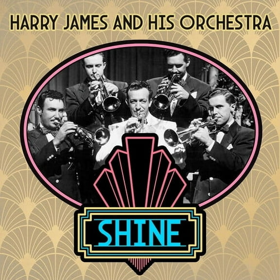 Harry James & His Orchestra - Shine - Music & Performance - CD