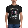 thumbnail image 5 of This Girl Is Now 10 Double Digits Men'S Basic Short Sleeve T-Shirt Black Large, 5 of 5