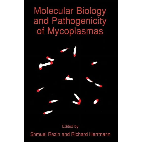 Molecular Biology and Pathogenicity of Mycoplasmas, (Paperback)
