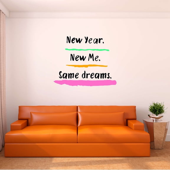 Girls New year New Me Same dreams Inspirational Quotes & Sayings Wall Decal Decoration New Year Motivational Wall Quote For Goal Setting Lasts Years and Easily Removable - Size: 10 In(W) x 8 In(H)