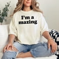 thumbnail image 2 of Positive Message I'm Amazing Statement, Ivory Comfort Colors T-Shirt, 3XL, 2 of 3