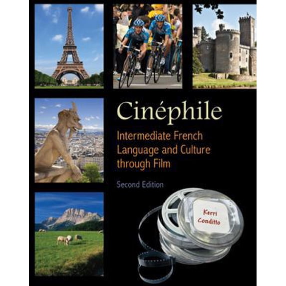 Pre-Owned Cinephile: French Language and Culture Through Film, 2th Edition (Paperback) 1585103942 9781585103942
