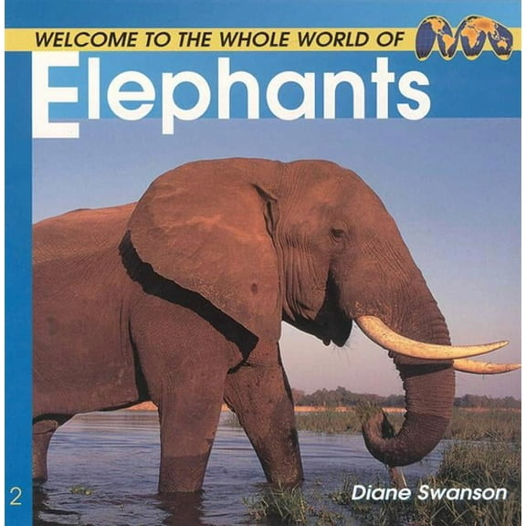 Welcome to the World Welcome to the World of Elephants, (Paperback)
