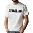 thumbnail image 1 of Playera Grande y Alto para Hombre Big and Tall t Shirt Camisas Playeras Manga Corta con Cuello Redondo para HombresMen's Front Print T-shirt If You Ain't First You're Last Bicky Bobby 100% Cotton Fu, 1 of 8