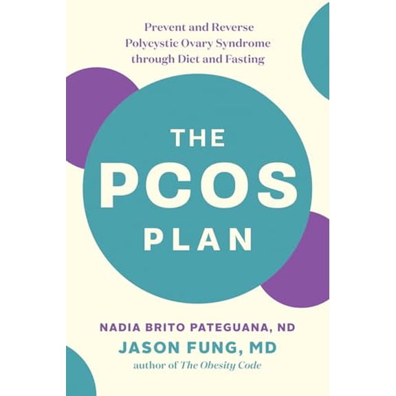 Pre-Owned The PCOS Plan: Prevent and Reverse Polycystic Ovary Syndrome through Diet and Fasting Paperback