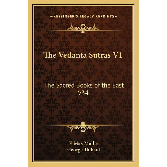 The Vedanta Sutras V1 : The Sacred Books of the East V34 (Paperback)