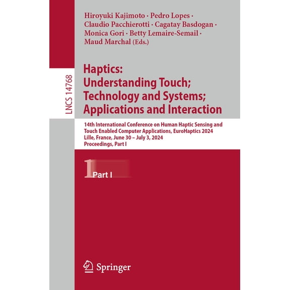 Lecture Notes in Computer Science Haptics: Understanding Touch; Technology and Systems; Applications and Interaction: 14th International Conference on Hum, Book 14768, (Paperback)