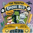 thumbnail image 1 of Pre-Owned The Haunted Ghoul Bus (Hardcover) 1402753063 9781402753060, 1 of 1