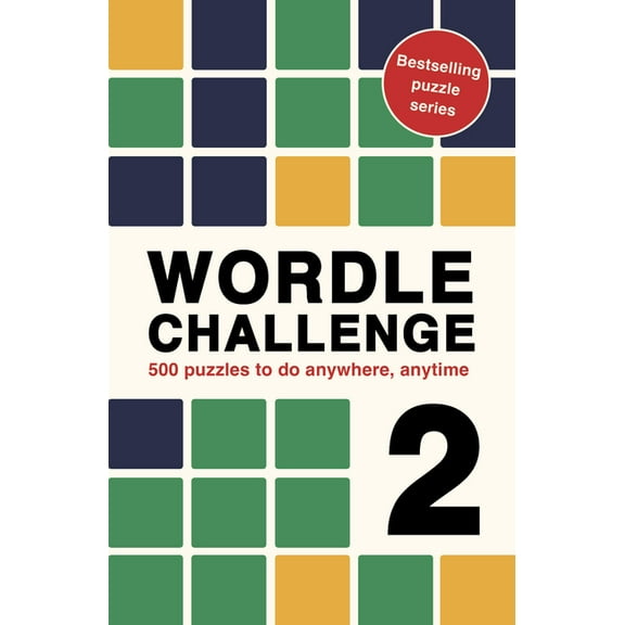 Puzzle Challenge Wordle Challenge 2: 500 Puzzles to Do Anywhere, Anytime, Book 5, (Paperback)
