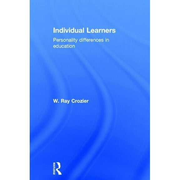 Individual Learners: Personality Differences in Education, (Hardcover)