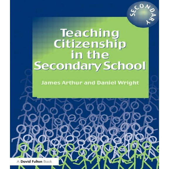 Teaching Citizenship in the Secondary School, (Paperback)