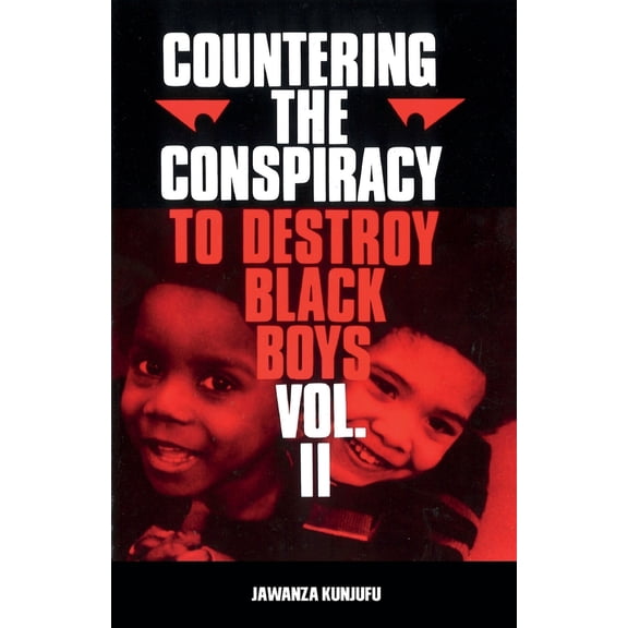 Pre-Owned Countering the Conspiracy to Destroy Black Boys Vol. II: Volume 2 (Paperback) 0913543039 9780913543030