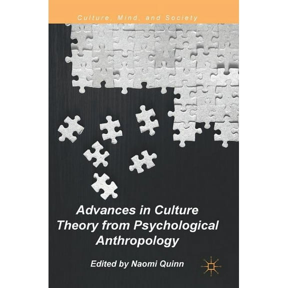 Culture, Mind, and Society Advances in Culture Theory from Psychological Anthropology, (Hardcover)