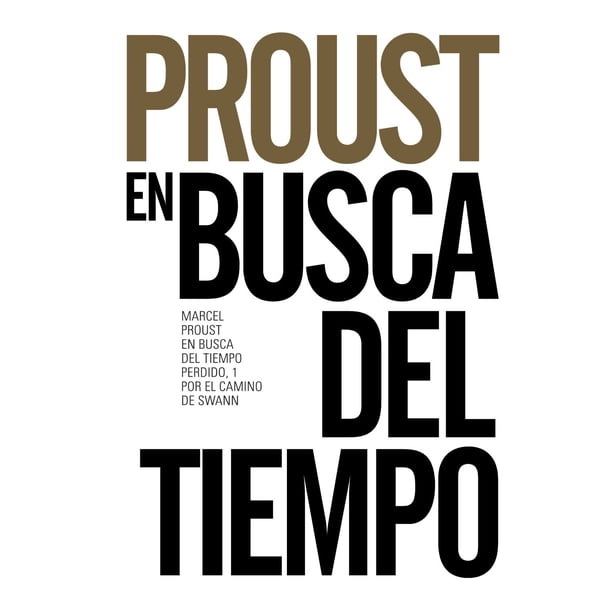 EN BUSCA DEL TIEMPO PERDIDO TOMO1 POR EL CAMINO DE SWANN ALIANZA MARCEL ...