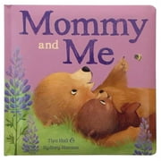TIYA HALL; COTTAGE DOOR PRESS; SYDNEY HANSON Mommy and Me (Board Book)
