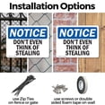 thumbnail image 3 of (2 Pack) Don't Even Think Of Stealing OSHA Notice Sign 10 Inch X 7 Inch Indoor / Outdoor Rust-Free Aluminum Metal Signs for Workplace, Workshop, and Construction Site, Made in the USA, 3 of 8