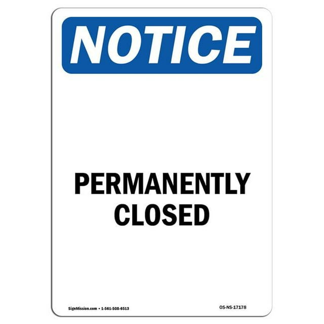 SignMission OS-NS-A-1824-V-17178 18 x 24 in. OSHA Notice Sign - Permanently Closed